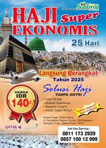 PAKET HAJI SUPER EKONOMIS PROGRAM 25 HARI LANGSUNG BERANGKAT 2025 salma tour
